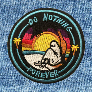 4/$20! Do Nothing Forever Iron-On Patch DIY